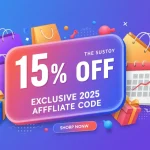 Unlock 15% Off Your First Purchase with Our Exclusive 2025 Affiliate Code Vibrant banner announcing 15% off first purchase with exclusive 2025 affiliate code